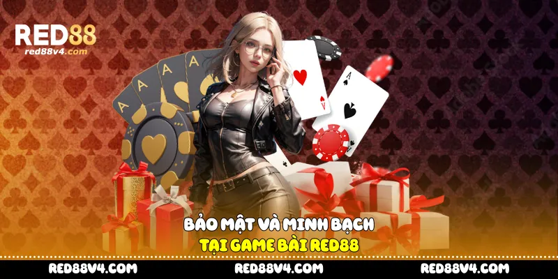 Bảo mật và minh bạch tại game bài Red88